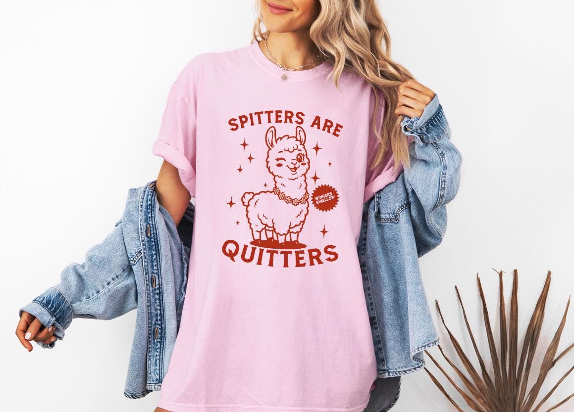 Spitters are Quitters Shirt, Raunchy Shirt, Roulette Gift, Adult Humor Tee, Funny Gag Gift